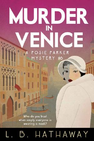 [Posie Parker Mystery 06] • Murder in Venice